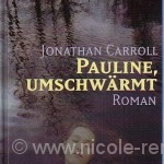 Carroll, Pauline umschwärmt